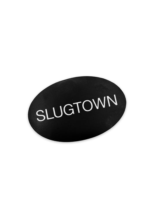 Slugtown Sticker